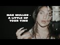 Capture de la vidéo Mae Muller - A Little Of Your Time (From Rocks Film Soundtrack)