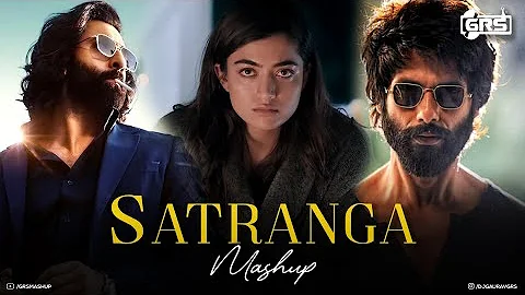 Satranga Mashup 2023 - GRS | Animal Songs | Arijit Singh Mashup | Channa Mereya | Bollywood Lofi