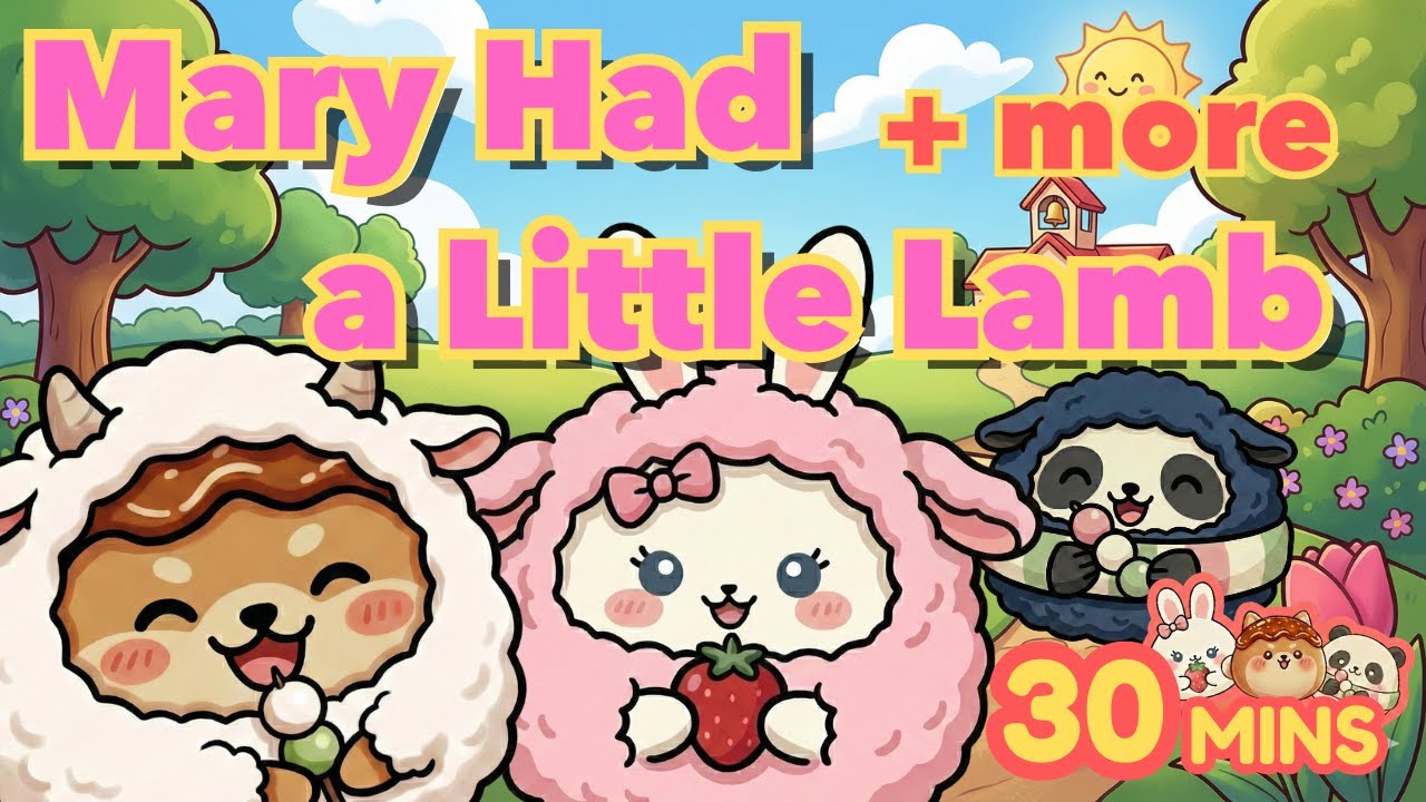 Mary Had a Little Lamb🐑 + More | 30 Mins Nursery Rhymes for Kids | MochiMochiKids