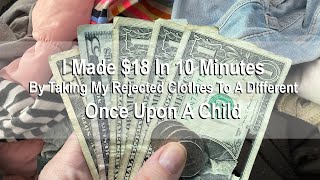 I Made $18 in 10 Minutes By Taking My Rejected Clothing To A Different Once Upon A Child To Sell