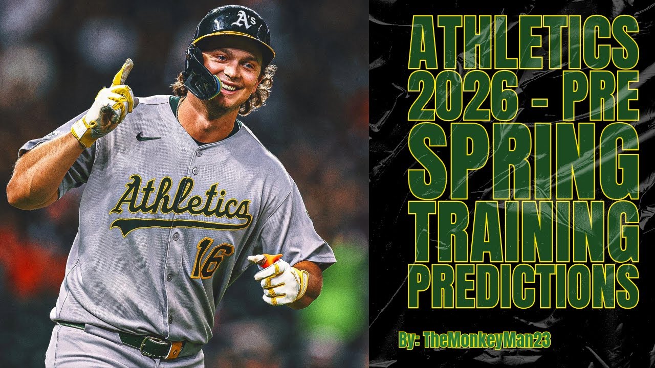 2026 Athletics - Pre Spring Training predictions and roster breakdown ...