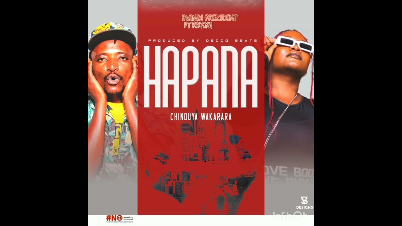 Hwindi President ft Roxxy Hapana Chinouya Wakarara Official Music Video