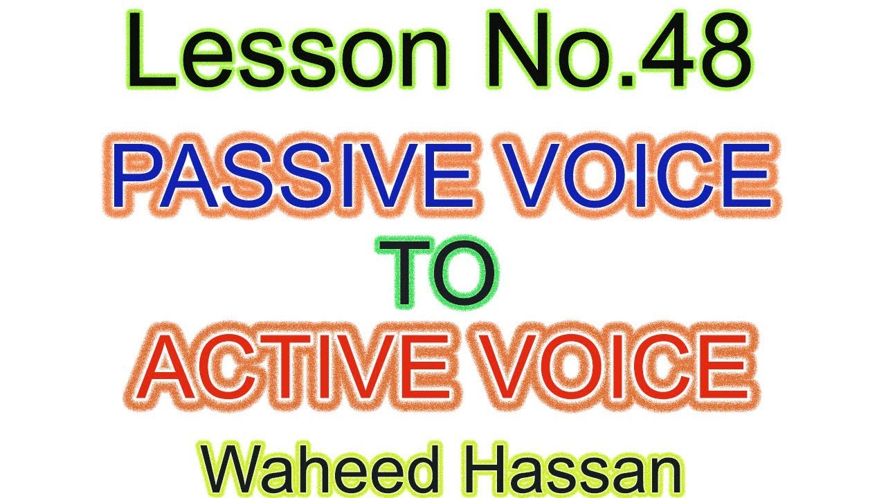 Changing from Passive to Active Voice urdu Learn English Grammar Hindi lesson 48 by WAHEED HASSAN