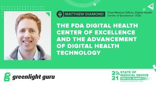 The FDA Digital Health Center of Excellence and the Advancement of Digital Health Technology