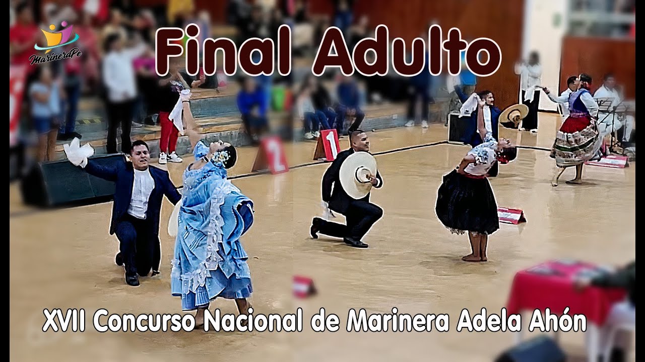 "Antonia" en vibrante FINAL ADULTO del XVII Concurso Nacional de Marinera Norteña Adela Ahón 2023