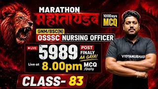 OSSSC Nursing Officer 2026 | 100 Days Marathon | Class 83 | By Satya Sir | Vidyanubhab