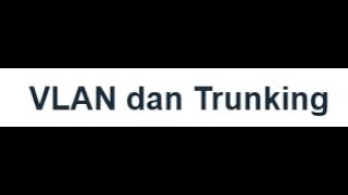 VLan and Trunking | Modul 5
