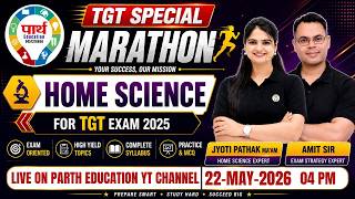 TGT Home Science Marathon 2026 🔥 | Complete Syllabus + MCQ Practice | Jyoti Pathak Ma’am &amp; Amit Sir