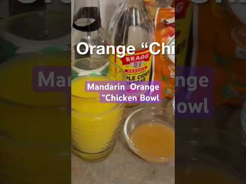 Mandarin Orange “Chicken “Bowl prepared by the twin sisters Lynetta & Shaleena