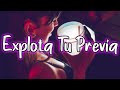 EXPLOTA TU PREVIA #44 - GOYE DJ