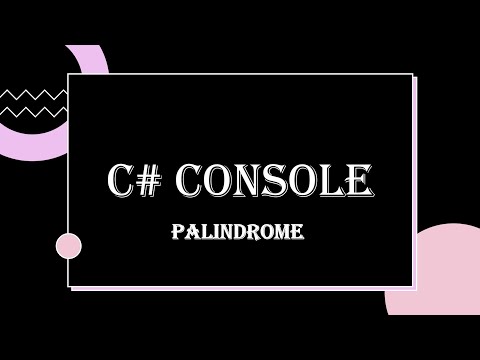 C# Console - Check if Palindrome