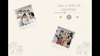 ENHYPEN (엔하이픈) ‘Just a Little Bit’ Audio