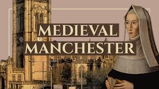 Medieval Manchester - Medieval Secrets Inside a Modern City #travel #uk #history #tour