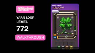 Yarn Loop Level 772 Walkthrough | Easy Solution