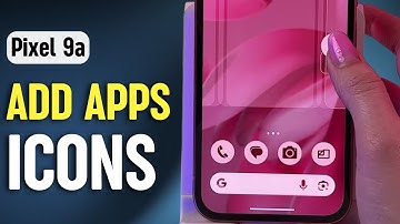 Google Pixel 9a Guide - Easily Add or Remove Home Screen App Icons