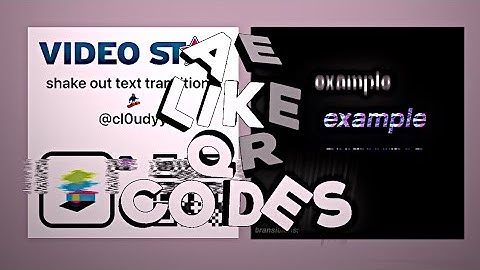 ae like text effect & transition qr codes for videostar!