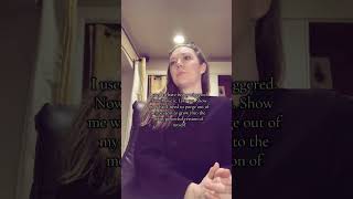 Triggers illuminate the areas in which you are unhealed