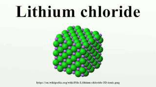 Lithium chloride