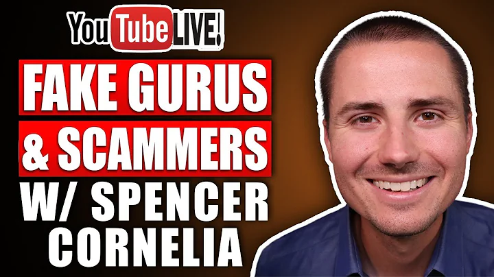 Fake Gurus & Scammers YT Live W/ @SpencerCornelia