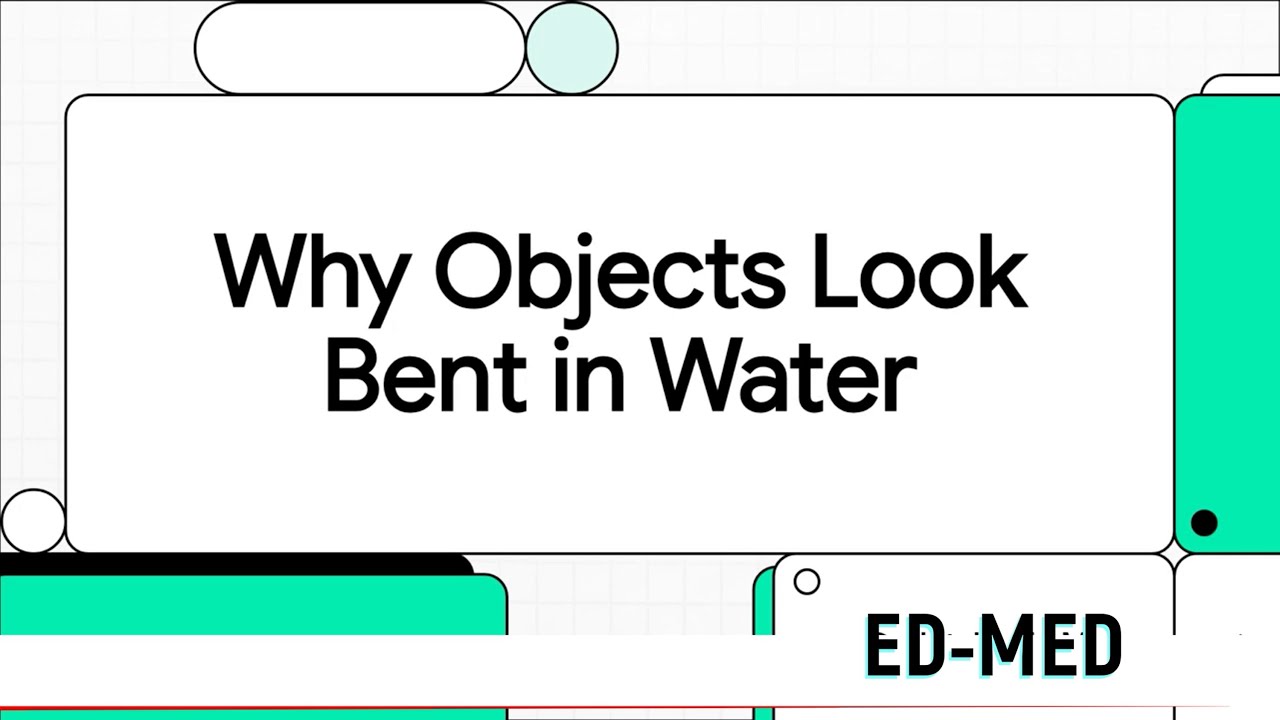Why Do Objects Look Bent in Water Refraction Explained Simply