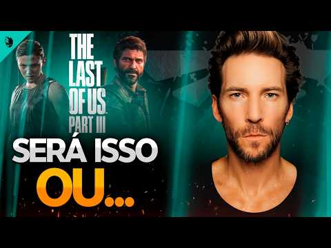 Troy Baker reveals WHAT THE LAST OF US PART 3 WILL BE LIKE