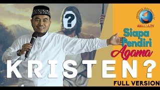 Siapa Pendiri Agama Kristen (full version) || Ustadz Syamsul Arifin Nababan