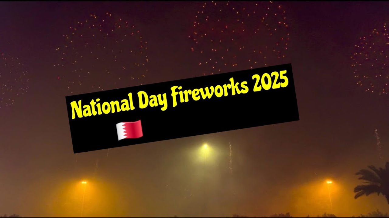 National  Day fireworks 🎆 Bahrain 🇧🇭 2025 
