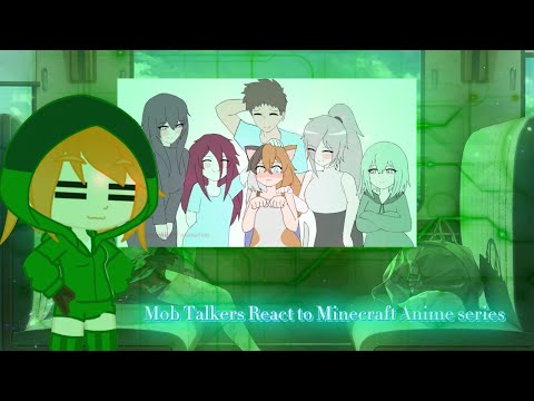Mob Talker React to Minecraft Anime series (Ep 1 - 5) by Dangoheart Animation