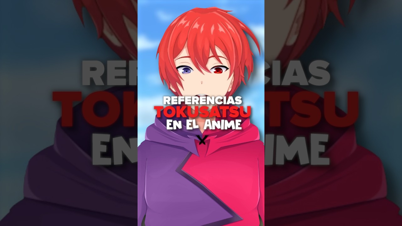 REFERENCIAS TOKUSATSU EN EL ANIME (PARTE 4) #fypシ #tokusatsu #anime #vtuber #español
