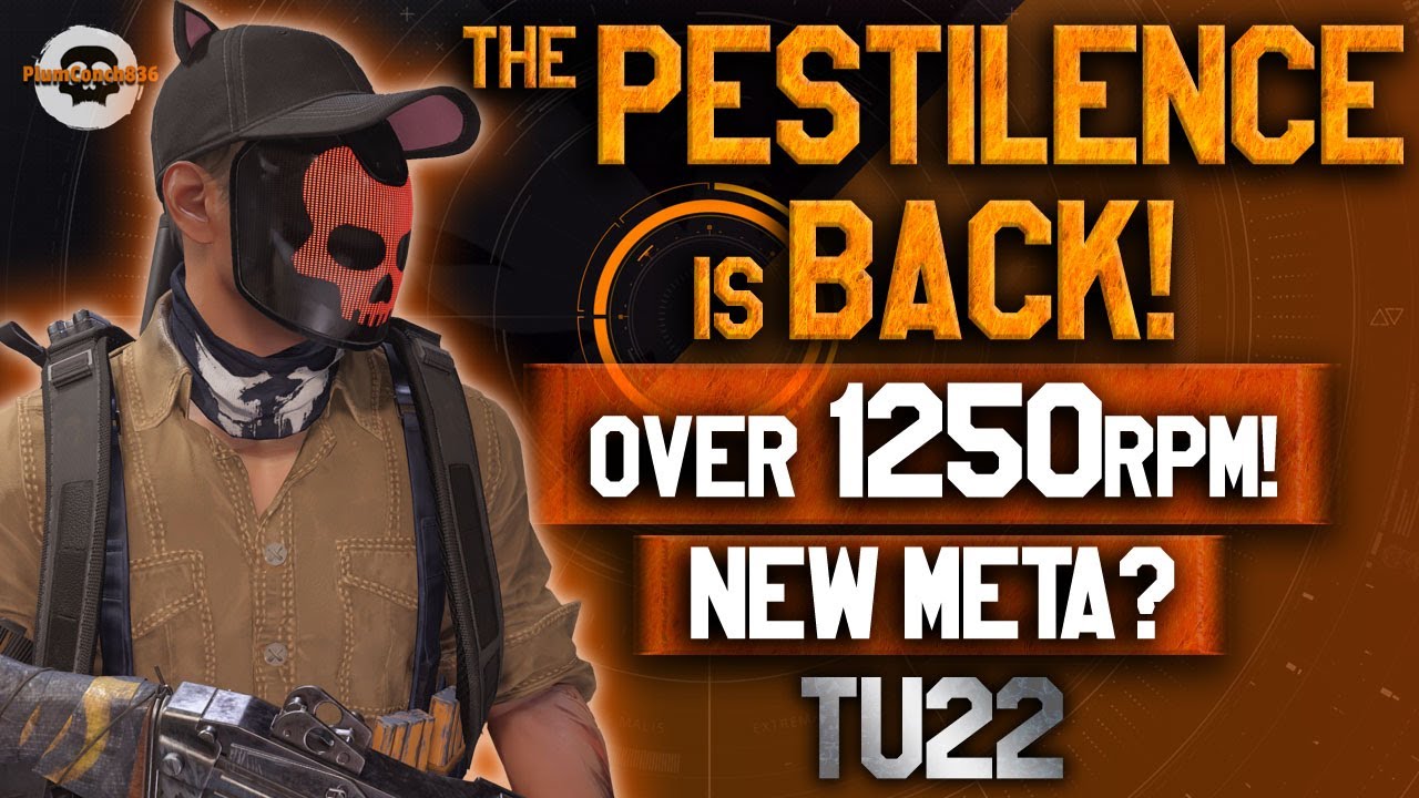 The PESTILENCE is BACK! Over 1250RPM! NEW META? The Division 2