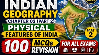 Physical Features of India Marathon MCQs | Part 2 | Most Important Geography Questions