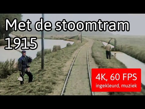Stoomtram Purmerend - Monnickendam - Alkmaar - Amsterdam (1915) [4K - 60fps - ingekleurd)