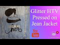 Glitter HTV pressed on a Jacket