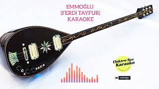 Emmoğlu (Ferdi Tayfur) ORJİNAL KARAOKE ALTYAPI Resimi