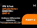 Homogeneous Diff. Eq.| Ordinary Diff. Eq B.Tech. | Semester-I | Unit-2 | Part-2 | IPU