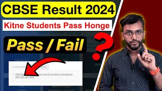CBSE Result Update News 2024: Kitne Students Pass/Fail Honge in 2024? Result Analysis 😢
