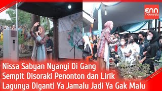 Nissan Sabyan Nyanyikan Lagu Ya Jamalu Namun Penonton Soraki Ya Gak Malu