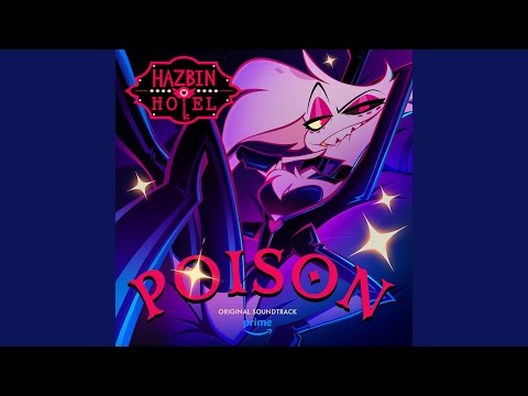 Poison (From Hazbin Hotel Original Soundtrack)