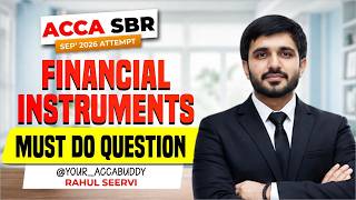 ACCA SBR | IAS 32, IFRS 7 & IFRS 9 Financial Instruments | Must-Do Exam Questions | #accasbr #acca