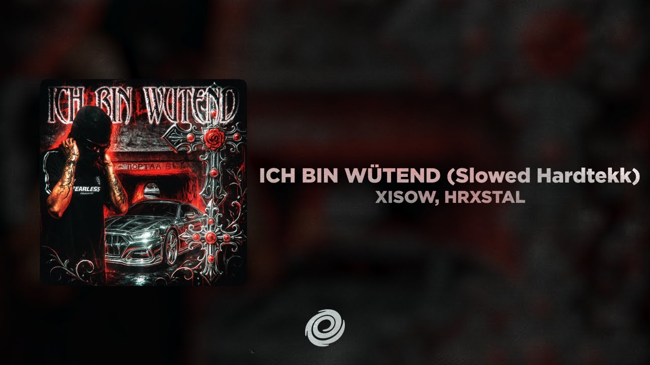 XISOW, HRXSTAL - ICH BIN WÜTEND (Slowed Hardtekk)