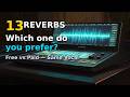 13 Reverbs compared. Which one do you prefer?