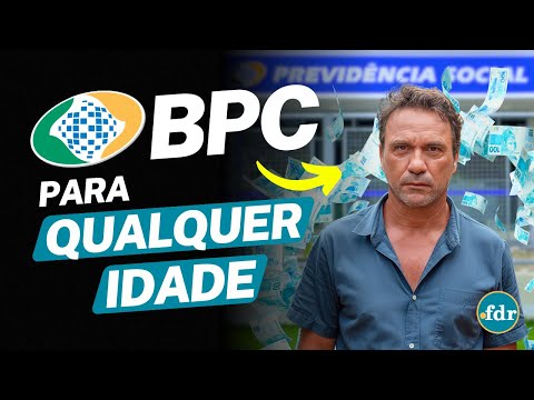 BPC LOAS PARA QUALQUER IDADE: VEJA COMO RECEBER O BENEFÍCIO DO INSS COM MENOS DE 65 ANOS