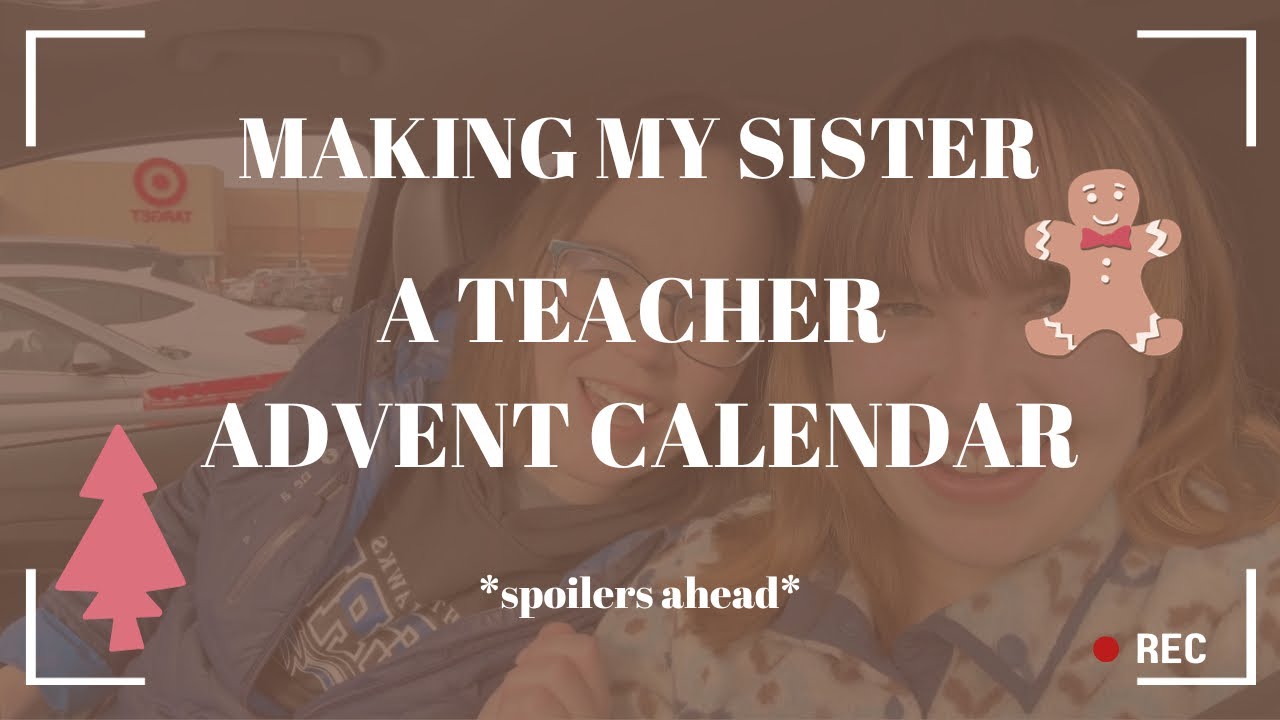 making my sister a teacher advent calendar *on a budget* 🎄❄️ - YouTube