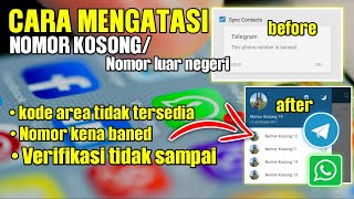 Cara mengatasi kode area salah dan nomor luar negeri ke b4ned|||nomor kosong TELEGRAM