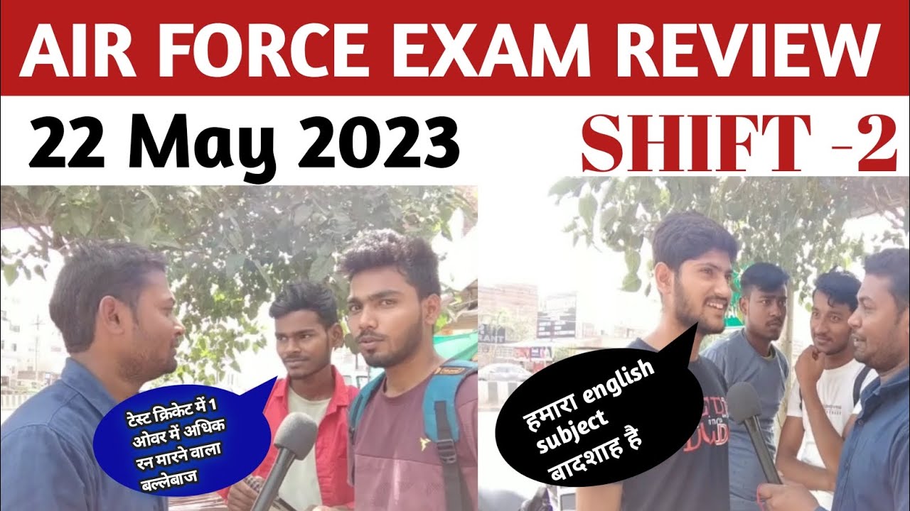 air force exam review 2023 22 May 2rd shift Air force exam review
