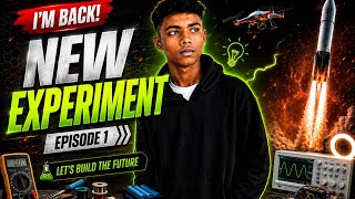I'M BACK! New Experiment Begins | EP.1