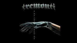 Tremonti  As The Silence Becomes Me