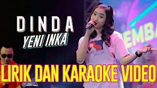 YENI INKA - DINDA JANGAN MARAH MARAH (LIRIK DAN KARAOKE VIDEO)