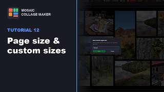 Mosaic Collage Maker — Tutorial 12: Page Size & Custom Sizes