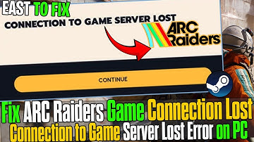 🌐 Arc Raiders CONNECTION TO GAME SERVER LOST Explained & Fixed (Full Tutorial 2025) 🎮